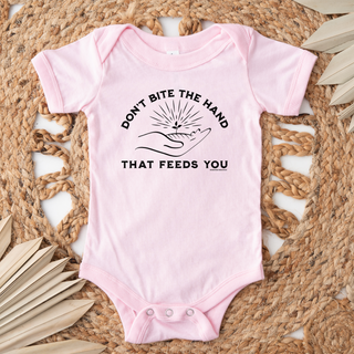 Don't Bite the Hand That Feeds You– Infant/Toddler/Youth