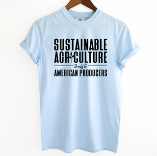 Sustainable Agriculture Thanks to American Producers– Comfort Colors T-Shirt