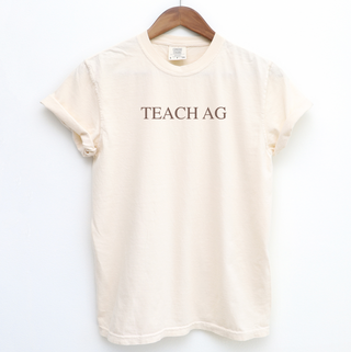 Teach Ag Text Brown– Comfort Colors T-Shirt