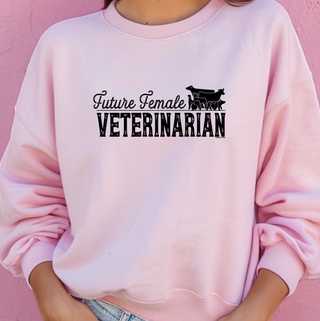 Future Female Veterinarian– Crewneck