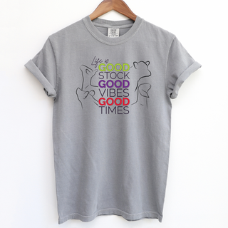 Good Stock, Good Vibes, Good Times– Comfort Colors T-Shirt