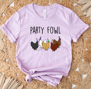 Party Fowl– Bella Canvas T-Shirt