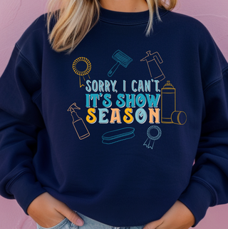 Sorry I Can't It's Stock Show Season– Crewneck