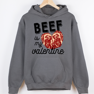 Beef Is My Valentine– Hoodie