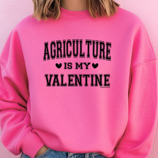 Agriculture Is My Valentine Black Ink– Crewneck