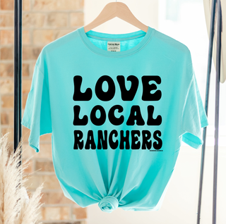 Love Local Ranchers Black Ink– Comfort Colors T-Shirt