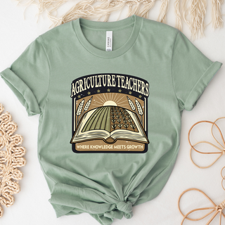 Agriculture Teacher Where Knowledge Meets Growth- Bella Canvas T-Shirt