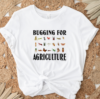 Bugging for Agriculture- Bella Canvas T-Shirt