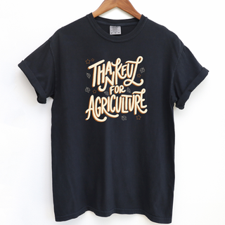 Fall Thankful For Agriculture Big– Comfort Colors T-Shirt