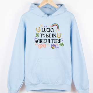 Lucky To Be In Agriculture– Hoodie