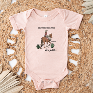 The World Needs More Cowgirls– Infant/Toddler/Youth