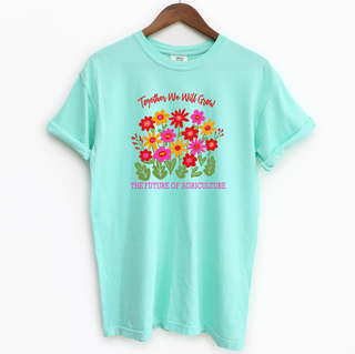 Together We Will Grow The Future Of Agriculture– Comfort Colors T-Shirt