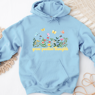 Grow Positive Thoughts– Hoodie