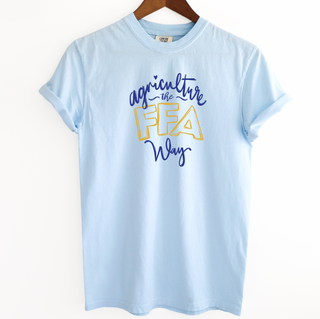 Agriculture The FFA Way– Comfort Colors T-Shirt