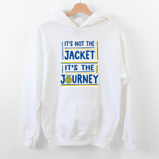 Its Not The Jacket Its The Journey– Hoodie