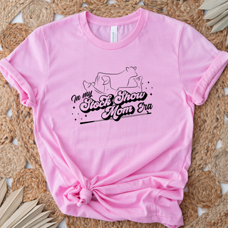 In My Stock Show Mom Era– Bella Canvas T-Shirt