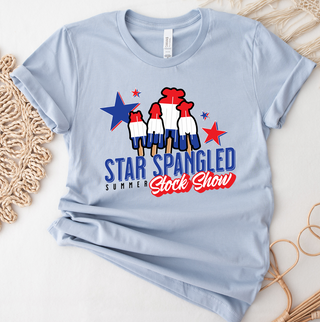 Star Spangled Stock Show- Bella Canvas T-Shirt
