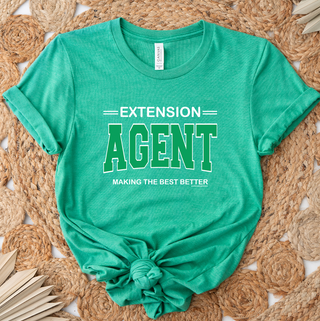 Extension Agent Making The Best Better- Bella Canvas T-Shirt