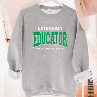 Extension Educator Making The Best Better– Crewneck