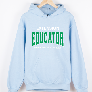Extension Educator Making The Best Better– Hoodie