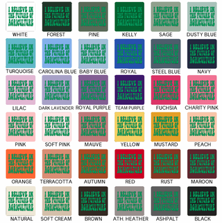 I Believe In The Future Of Agriculture GREEN- Bella Canvas T-Shirt