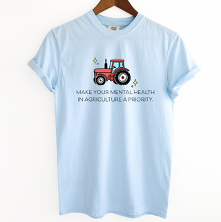 Make Your Mental Health A Priority– Comfort Colors T-Shirt