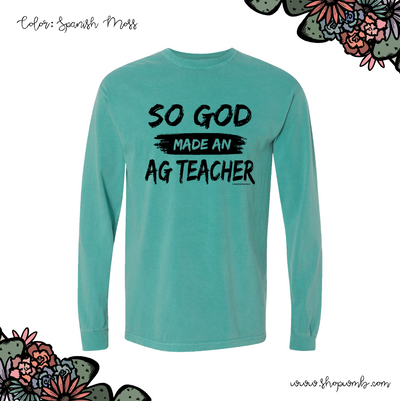 So God Made An Ag Teacher LONG SLEEVE T-Shirt (S-3XL) - Multiple Colors!