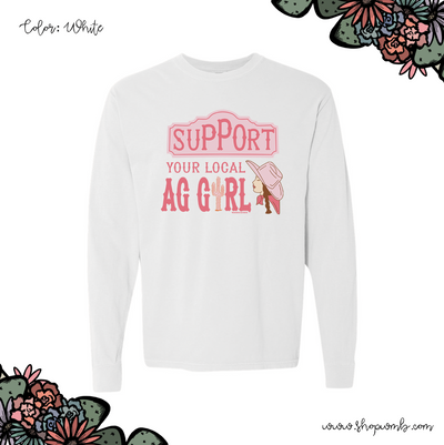 Support Your Local Ag Girl LONG SLEEVE T-Shirt (S-3XL) - Multiple Colors!