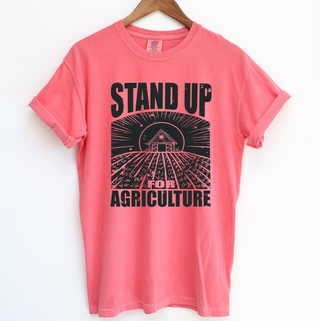 STAND UP FOR AGRICULTURE NEW – Comfort Colors T-Shirt