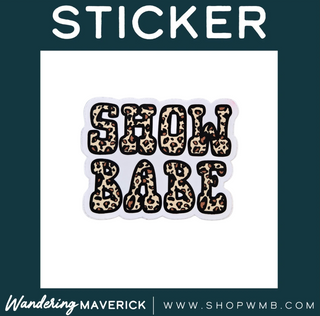 Cheetah Show Babe- Vinyl Sticker