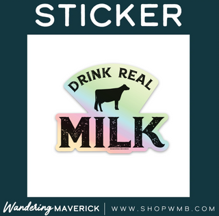 Holographic Drink Real Milk- Vinyl Sticker