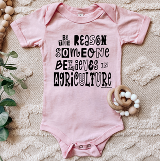 Be The Reason Someone Believes In Agriculture Black Ink - Infant/Toddler/Youth (Copy)