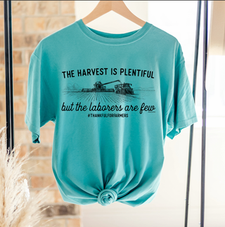 The Harvest is Plentiful The Laborers are Few – Comfort Colors T-Shirt