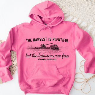 The Harvest is Plentiful The Laborers are Few – Hoodie
