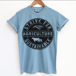 Strive For Sustainable Agriculture BLACK INK – Comfort Colors T-Shirt