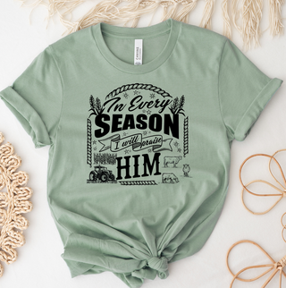 In Every Season – Bella Canvas T-Shirt