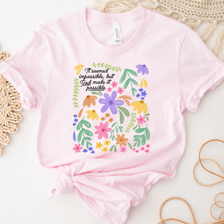 God Made It Possible - Bella Canvas T-Shirt