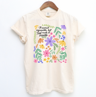 But God Made It Possible – Comfort Colors T-Shirt