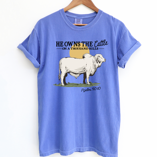 He Owns The Cattle – Comfort Colors T-Shirt