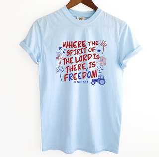 There Is Freedom – Comfort Colors T-Shirt