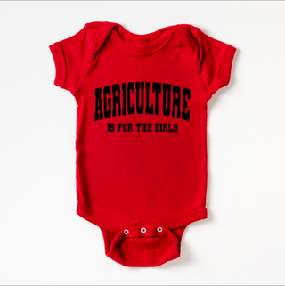 Agriculture is for the Girls - Infant/Toddler/Youth