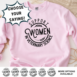 SUPPORT WOMEN IN AG- CHOOSE YOUR SAYING – Crewneck