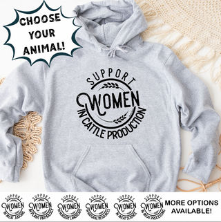 SUPPORT WOMEN IN AG - CHOOSE YOUR SAYING – Hoodie