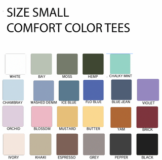 SIZE SMALL - COMFORT COLORS SHIRT SALE