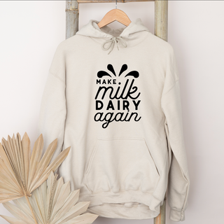 Make Milk Dairy Again – Hoodie