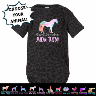 Show Them- Choose Your Animal– Infant/Toddler/Youth