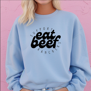 Eat Beef Support Ranchers – Crewneck