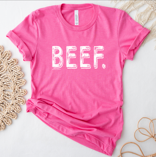 Distressed Beef – Bella Canvas T-Shirt