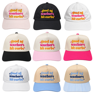 GOOD AG TEACHERS HIT CURBS HAT