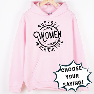 SUPPORT WOMEN IN - PICK YOUR SAYING – Hoodie